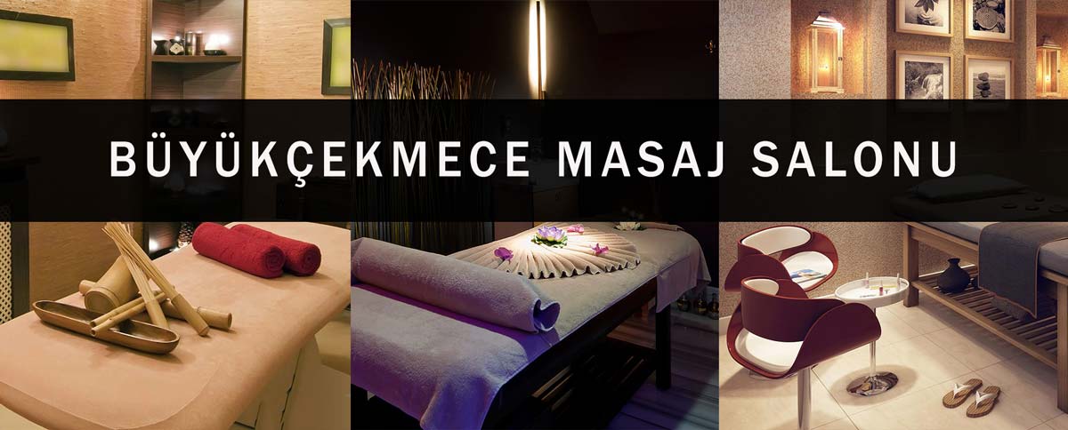 Büyükçekmece Masaj Salonu